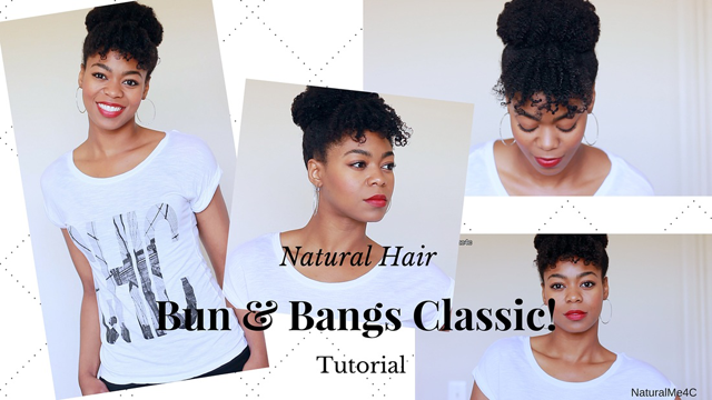 Classic Bun & Bangs Tutorial For 4C Hair
